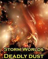 Смотреть Бушующие миры: Смертоносная пыль [2010] Онлайн / Watch Storm Worlds: Deadly dust Online